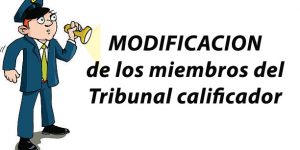 Modificación de los miembros del Tribunal calificador